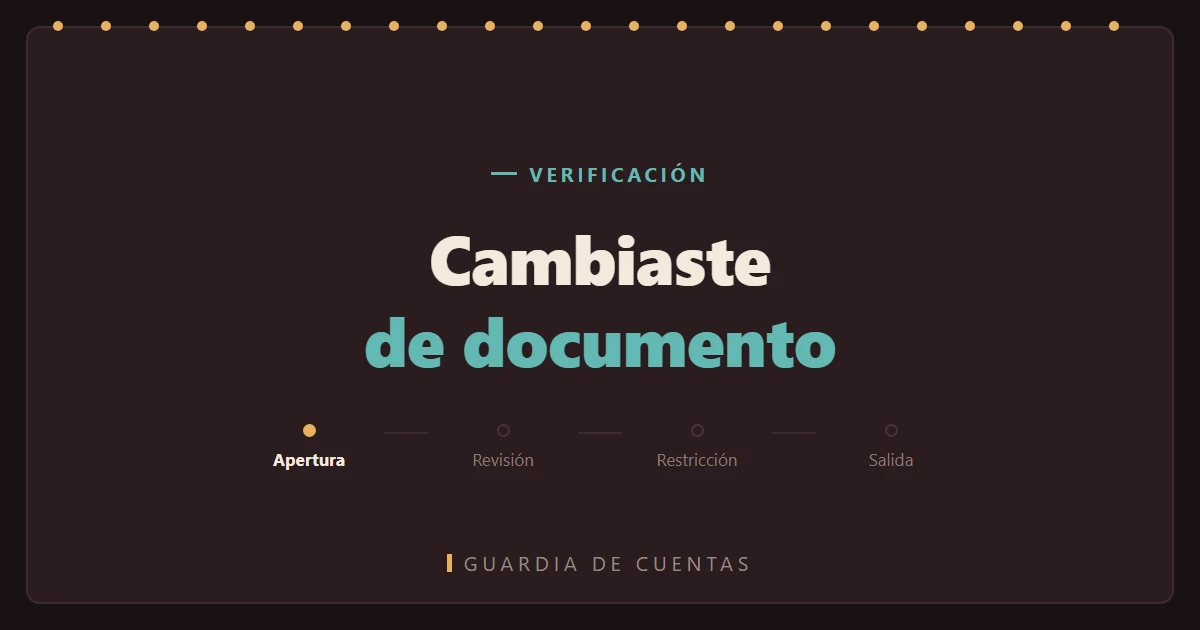 Cambiaste de documento, de nombre o de país