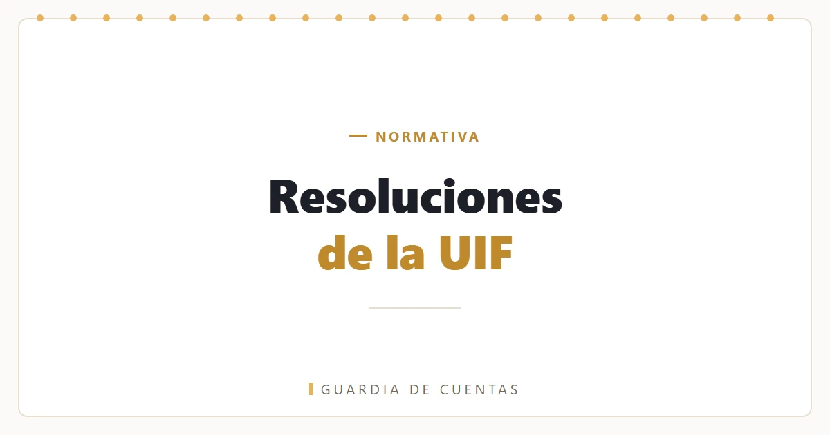 Resoluciones de la UIF